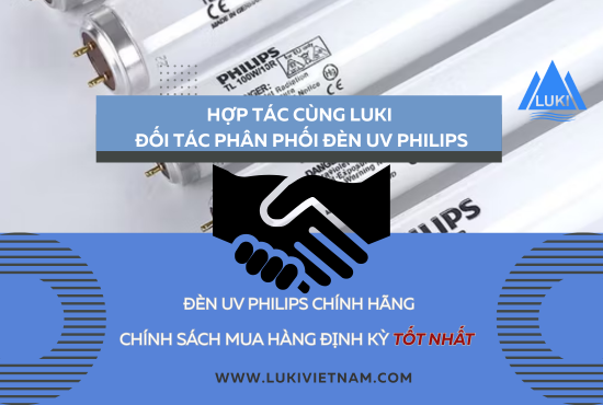 🔥 CƠ HỘI LÀM ĐỐI TÁC ĐÈN UV PHILIPS CHÍNH HÃNG 🔥